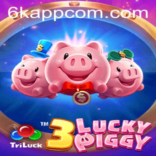 Unveiling the Excitement of 3LUCKYPIGGY: A Modern Gaming Experience with 6K.APP