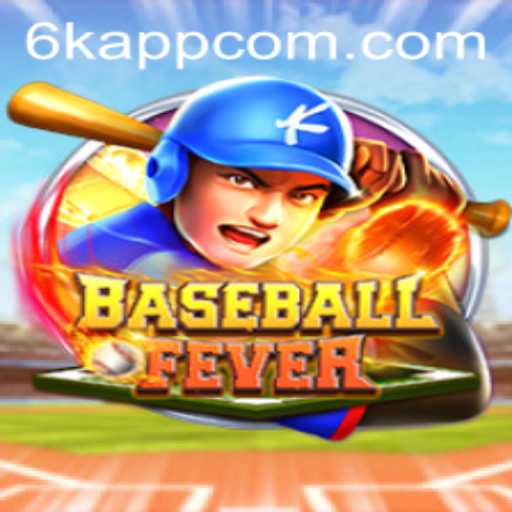 BaseballFever: An Immersive Sports Experience with 6K.APP Integration