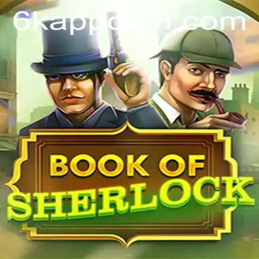 Discover the Engaging World of BookOfSherlock with 6K.APP