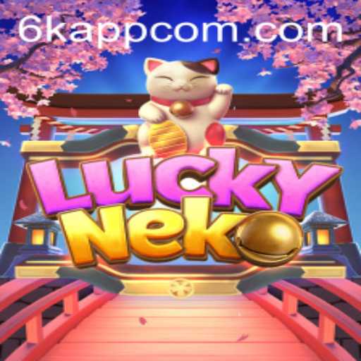 Discover the Exciting World of LuckyNeko on 6K.APP