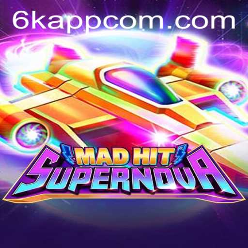 Exploring the Exciting World of MadHitSupernova and the 6K.APP Platform